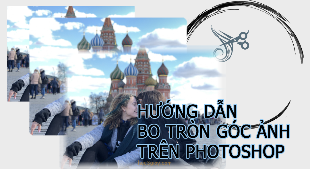 Hướng dẫn bo tròn các góc của ảnh trên photophop - Học 3 giây