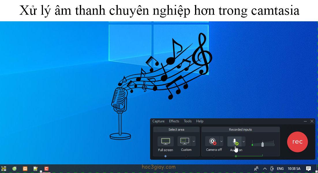 Bật và tắt âm thanh khi quay màng hình trên camtasia