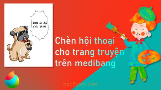 Chèn hội thoại vào trang truyện trên medibang