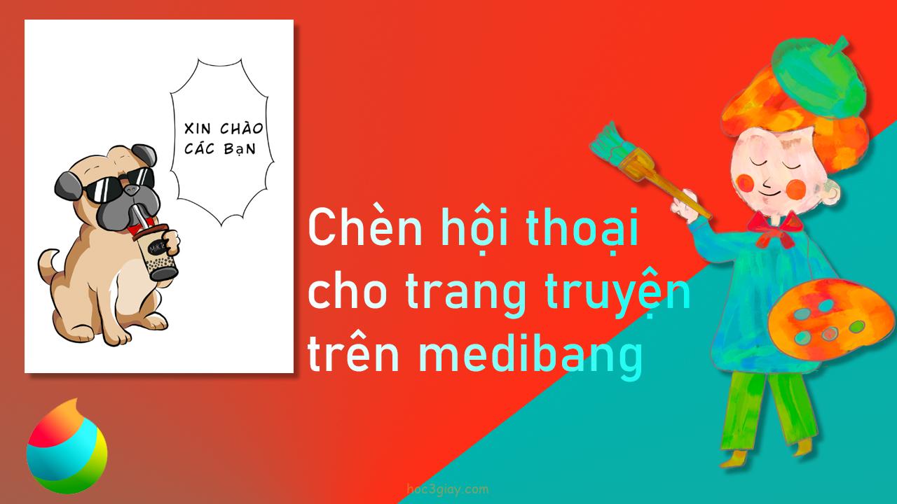 Hướng dẫn chèn hội thoại vào trang truyện trên medibang