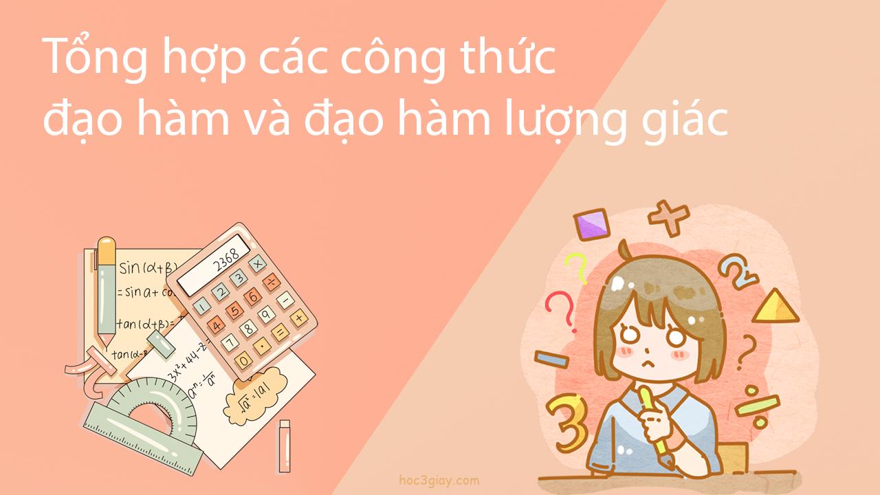 Tổng hợp công thức đạo hàm và đạo hàm lượng giác